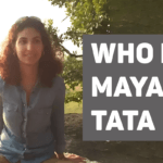 Who is Maya TATA